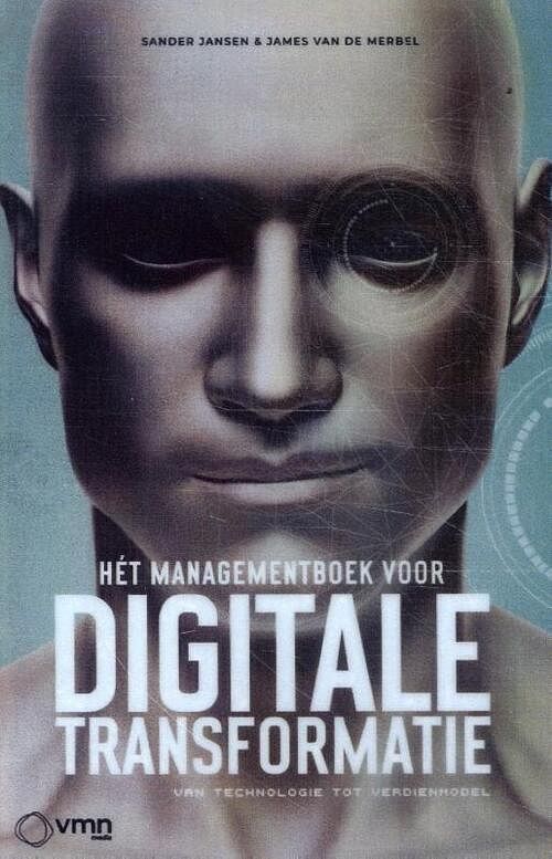 Foto van Het managementboek voor digitale transformatie - james van de merbel, sander jansen - paperback (9789462157613)