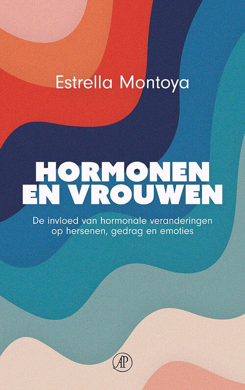 Foto van Hormonen en vrouwen - estrella montoya - paperback (9789029550192)