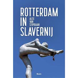 Foto van Rotterdam in slavernij