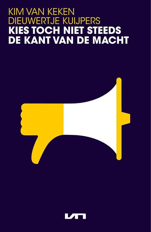 Foto van Kies toch niet steeds de kant van de macht - dieuwertje kuijpers, kim van keken - ebook (9789044934366)