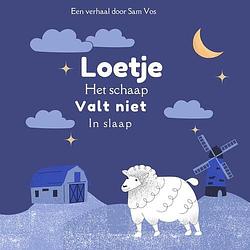 Foto van Loetje het schaap - sam vos - paperback (9789403691688)