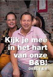 Foto van Kijk je mee in het hart van onze b&b ! - steve geerts - paperback (9789082916058)