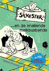 Foto van Silvester en de knallende melkbusbende - willeke brouwer - ebook (9789026623790)