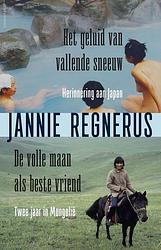 Foto van Het geluid van vallende sneeuw / de volle maan als beste vriend - jannie regnerus - ebook (9789045034089)