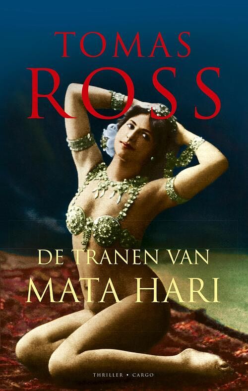 Foto van De tranen van mata hari - tomas ross - ebook (9789023454465)