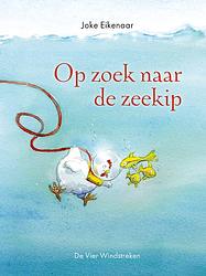 Foto van Op zoek naar de zeekip - joke eikenaar - ebook (9789051165357)