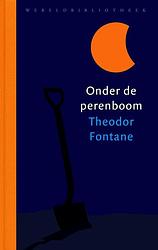 Foto van Onder de perenboom - theodor fontane - ebook (9789028442481)