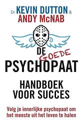 Foto van De goede psychopaat - andy mcnab, kevin dutton - ebook (9789044973327)