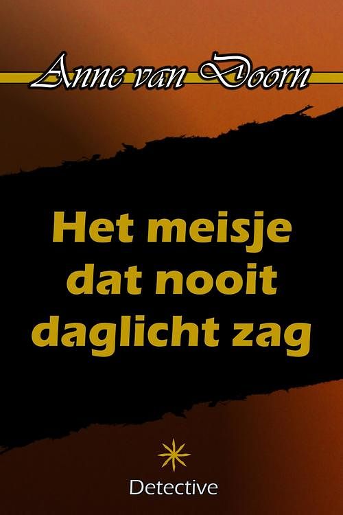 Foto van Het meisje dat nooit daglicht zag - anne van doorn - ebook