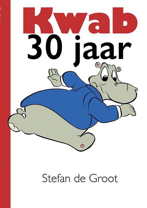 Foto van Kwab 30 jaar - stefan de groot - paperback (9789491733253)