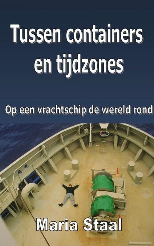 Foto van Tussen containers en tijdzones - maria staal - ebook (9789402101706)