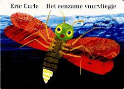 Foto van Het eenzame vuurvliegje - eric carle - hardcover (9789025729479)