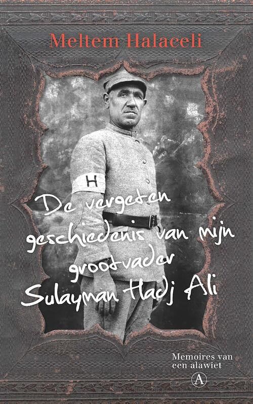 Foto van De vergeten geschiedenis van mijn grootvader sulayman hadj ali - meltem halaceli - ebook (9789025306779)