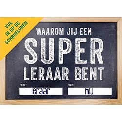 Foto van Waarom jij een super leraar bent