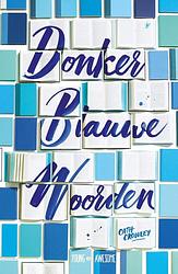 Foto van Donkerblauwe woorden - cath crowley - ebook (9789025872687)