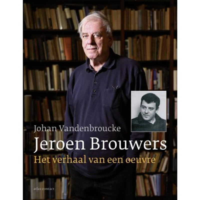 Foto van Jeroen brouwers: het verhaal van een oeuvre