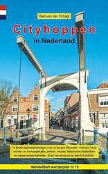 Foto van Wandelgids cityhoppen in nederland - bart van der schagt - paperback (9789491899386)