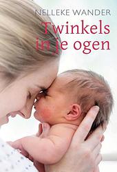 Foto van Twinkels in je ogen - nelleke wander - ebook (9789087184223)