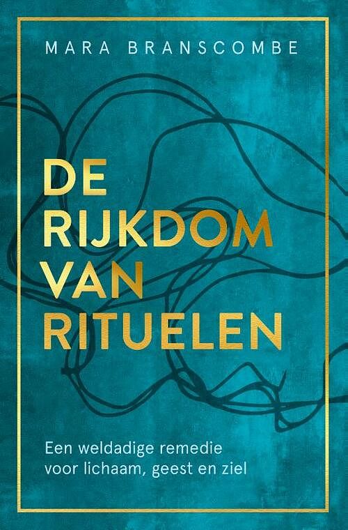 Foto van De rijkdom van rituelen - mara branscombe - paperback (9789020219340)