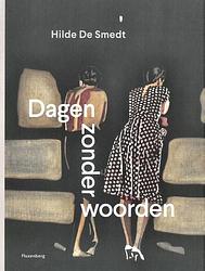 Foto van Dagen zonder woorden - hilde de smedt - paperback (9789464519150)