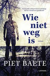 Foto van Wie niet weg is - piet baete - ebook (9789401438391)
