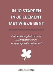 Foto van In 10 stappen in je element met wie je bent - jitske dijkstra - paperback (9789493222229)