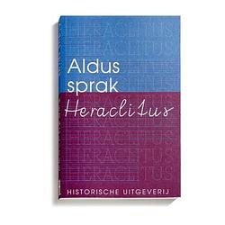 Foto van Aldus sprak heraclitus - historische paperbacks