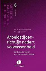 Foto van Arbeidstijdenrichtlijn nadert volwassenheid - dick korver, harry van drongelen - paperback (9789462512399)