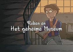 Foto van Ruben en het geheime museum - ruben timman - hardcover (9789463692472)