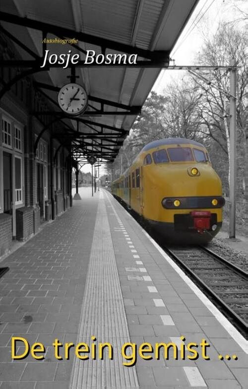 Foto van De trein gemist ... - josje bosma - paperback (9789083208770)