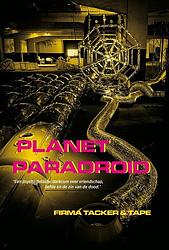 Foto van Planet paradroid - firma tacker & tape - ebook (9789082313819)