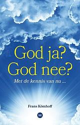 Foto van God ja? god nee? - frans kömhoff - paperback (9789083268101)