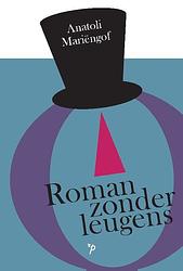 Foto van Roman zonder leugens - anatoli mariëngof - paperback (9789061434917)
