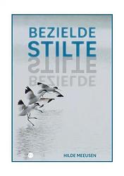 Foto van Bezielde stilte - hilde meeusen - paperback (9789464897043)