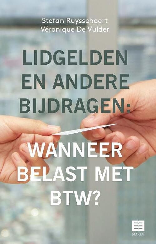 Foto van Lidgelden en andere bijdragen: wanneer belast met btw? - stefan ruysschaert, véronique de vulder - paperback (9789046611326)