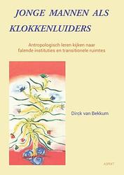 Foto van Jonge mannen als klokkenluiders - dirck van bekkum - ebook (9789464627275)