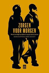 Foto van Zorgen voor morgen - daan duppen, dirk doucet - ebook