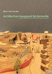 Foto van Architectuur toegepast bij dementie - eline vermeulen - paperback (9789402117745)