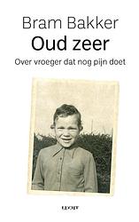 Foto van Oud zeer - bram bakker - ebook (9789493272378)