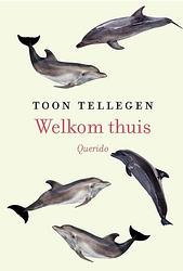 Foto van Welkom thuis - toon tellegen - ebook (9789021400952)