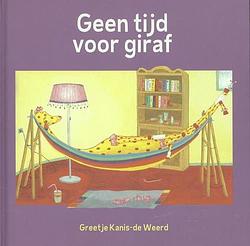 Foto van Geen tijd voor giraf - greetje kanis de weerd - ebook