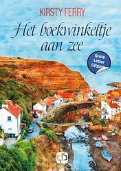 Foto van Het boekwinkeltje aan zee - grote letter uitgave - kirsty ferry - hardcover (9789036440424)