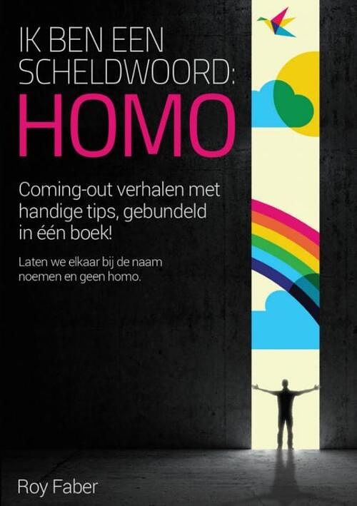 Foto van Ik ben een scheldwoord "homo" - roy faber - paperback (9789402140378)