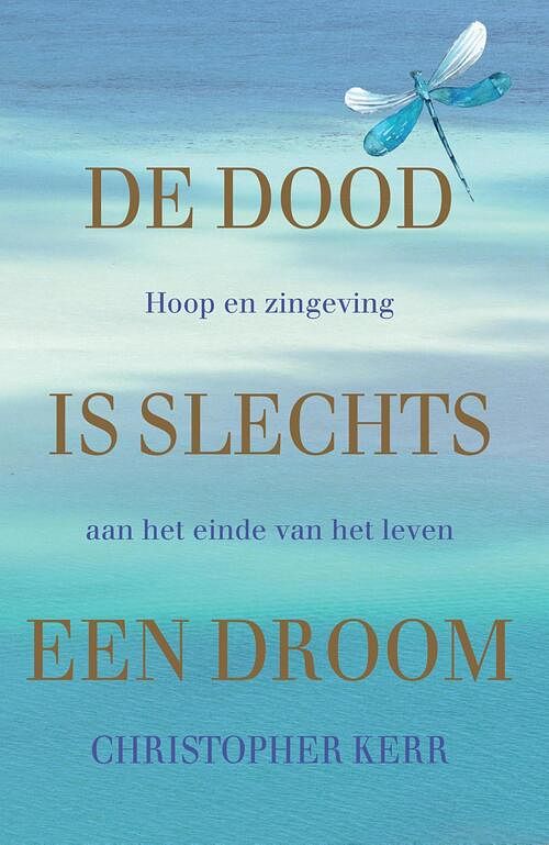 Foto van De dood is slechts een droom - carine mardorossian, christopher kerr - ebook (9789493228108)