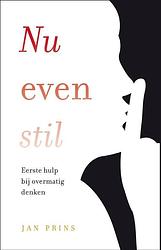 Foto van Nu even stil - jan prins - ebook (9789020211726)