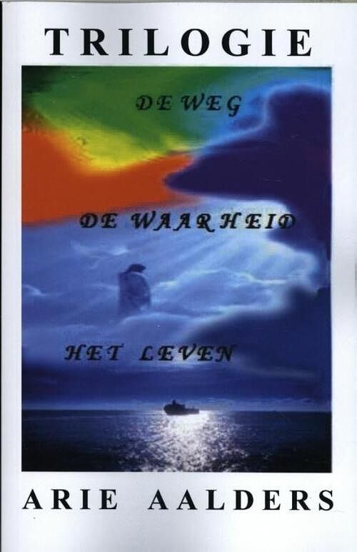 Foto van De weg - de waarheid - het leven trilogie - arie aalders - ebook (9789082310146)