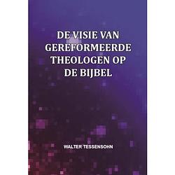 Foto van De visie van gereformeerde theologen op de bijbel