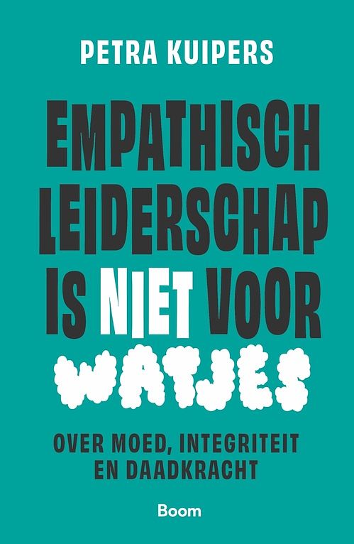 Foto van Empathisch leiderschap is niet voor watjes - petra kuipers - ebook