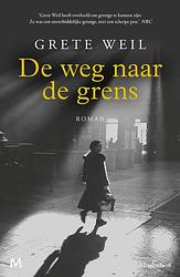 Foto van De weg naar de grens - grete weil - hardcover (9789029097482)