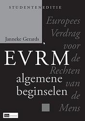 Foto van Europees verdrag voor de rechten van de mens, algemene beginselen, studenteneditie - janneke gerards - paperback (9789012388900)